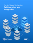 The Six Pillars of DevSecOps - Collaboration and Integration